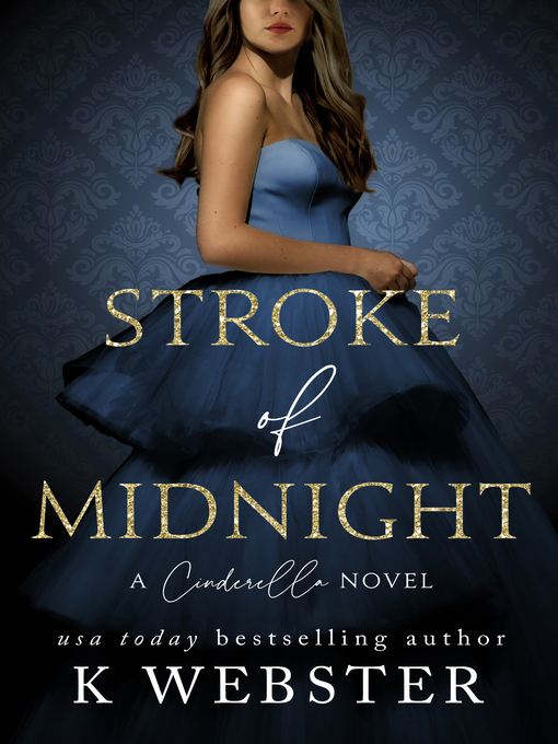 Title details for Stroke of Midnight by K Webster - Available